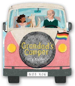 Grandad's Camper (a Grandad's Camper LGBTQ Pride Book for Kids in Partnership with GLAAD)