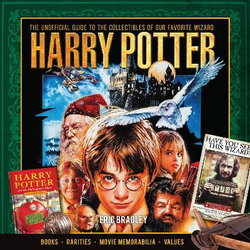 Harry Potter : The Unofficial Guide to the Collectibles