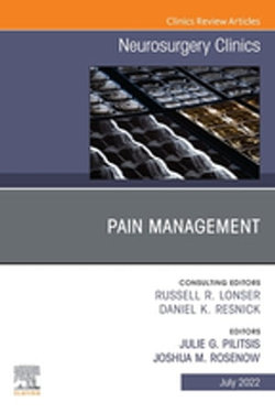 Pain Management, An Issue of Neurosurgery Clinics of North America, E-Book