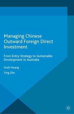 Managing Chinese Outward Foreign Direct Investment