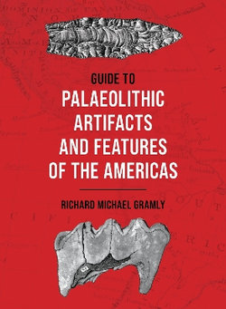 Guide to Palaeolithic Artifacts and Features of the Americas