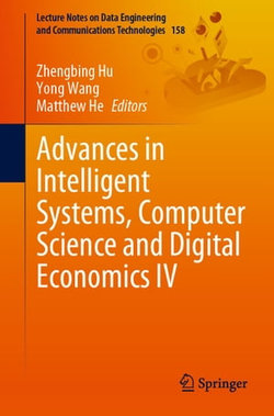 Advances in Intelligent Systems, Computer Science and Digital Economics IV