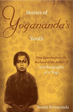 Stories of Yogananda's Youth