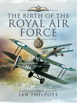 The Birth of the Royal Air Force