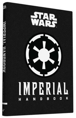 Star Wars(Reg TM): Imperial Handbook