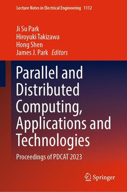 Parallel and Distributed Computing, Applications and Technologies