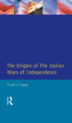 The Origins of the Italian Wars of Independence