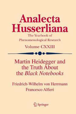 Martin Heidegger and the Truth about the Black Notebooks