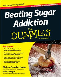 Beating Sugar Addiction For Dummies - Australia / NZ