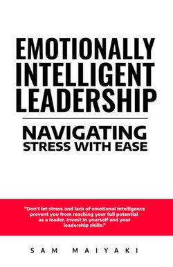 Emotionally Intelligent Leadership