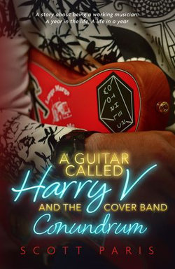 A Guitar Called Harry V and the Cover Band Conundrum