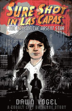 Sure Shot in Las Capas: The Case of the Absent Star