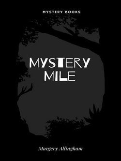 Mystery Mile