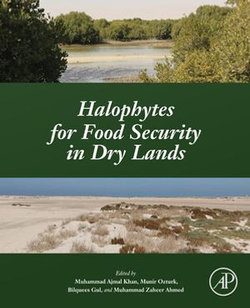 Halophytes for Food Security in Dry Lands