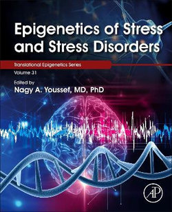 Epigenetics of Stress and Stress Disorders: Volume 31