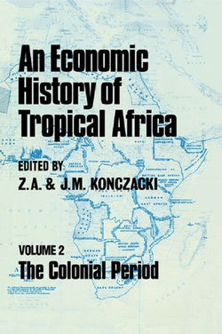 An Economic History of Tropical Africa