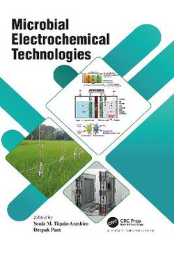 Microbial Electrochemical Technologies