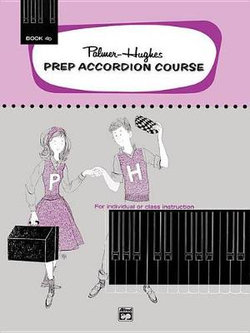 Palmer-Hughes Prep Accordion Course, Bk 4B