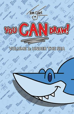 You CAN Draw! Volume 1: Under the Sea