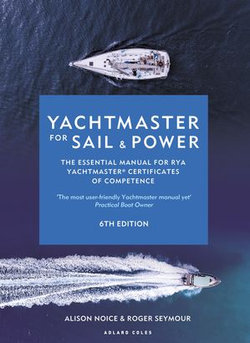 Yachtmaster for Sail and Power 6th edition