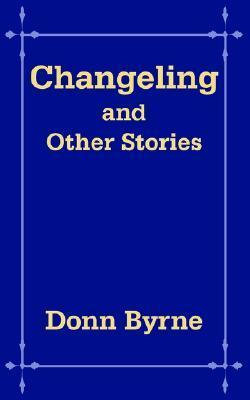 Changeling, and Other Stories