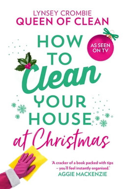 How To Clean Your House at Christmas