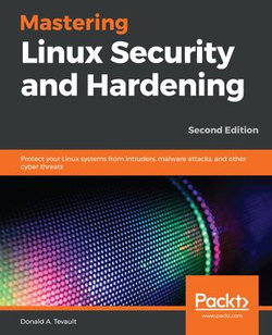 Mastering Linux Security and Hardening