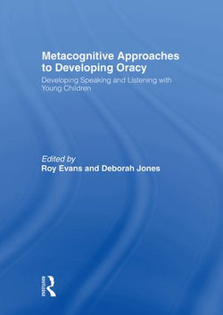 Metacognitive Approaches to Developing Oracy