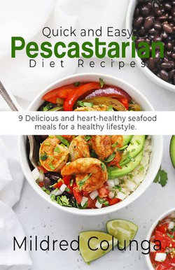 Quick and Easy Pescatarian Diet Recipes