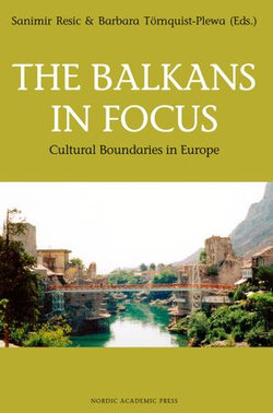 The Balkans in Focus