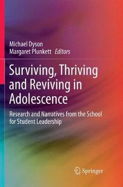 Surviving, Thriving and Reviving in Adolescence