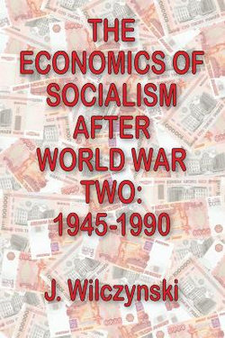 The Economics of Socialism After World War Two