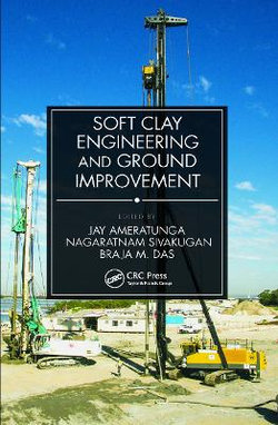 Soft Clay Engineering and Ground Improvement