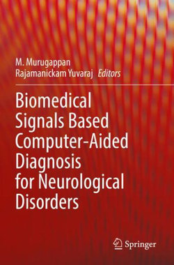 Biomedical Signals Based Computer-Aided Diagnosis for Neurological Disorders