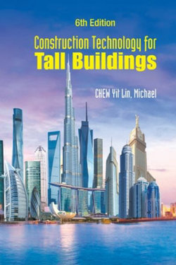 Construction Technology For Tall Buildings (Sixth Edition)