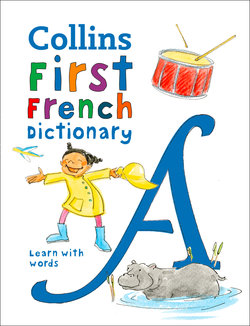 Collins First French Dictionary: 500 First Words