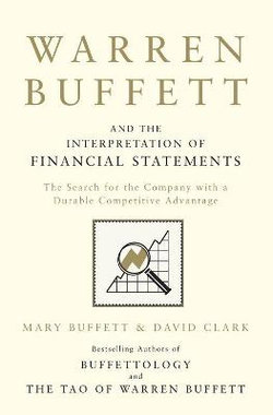 Warren Buffett and the Interpretation of Financial Statements