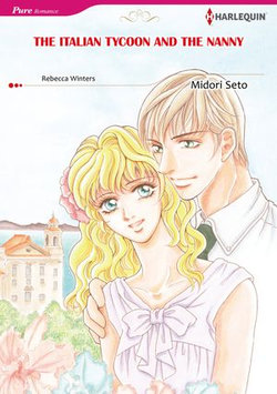 THE ITALIAN TYCOON AND THE NANNY (Harlequin Comics)