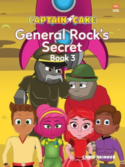 Captain Cake: General Rock's Secrets