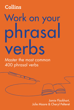 Phrasal Verbs: B1-C2 (Collins Work on Your... )