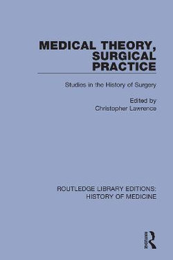 Medical Theory Surgical Practice