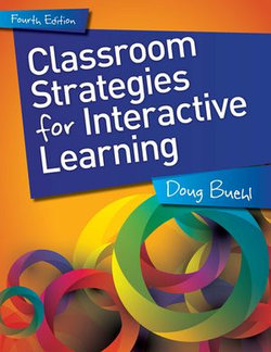 Classroom Strategies for Interactive Learning