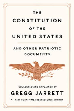 The Constitution of the United States and Other Patriotic Documents