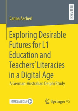 Exploring Desirable Futures for L1 Education and Teachers’ Literacies in a Digital Age