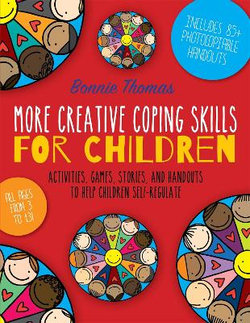 More Creative Coping Skills for Children