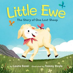 Little Ewe: The Story of One Lost Sheep