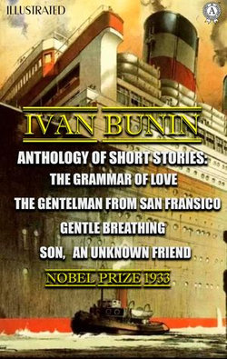 Ivan Bunin. Anthology of short stories. Illustrated