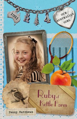 Our Australian Girl: Ruby of Kettle Farm (Book 4)