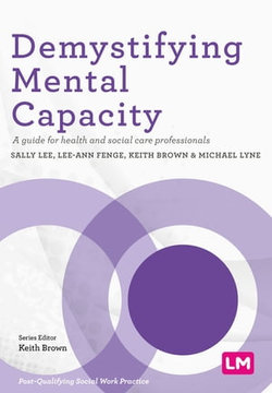 Demystifying Mental Capacity