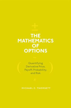 The Mathematics of Options